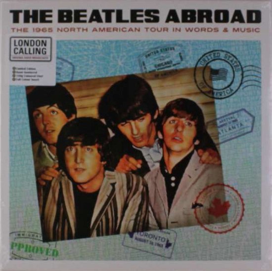 Abroad...1965 North America Tour in Words & Music - The Beatles - Música - London Calling - 5053792500635 - 1 de setembro de 2017