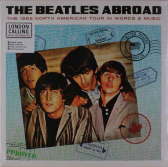 Abroad...1965 North America Tour in Words & Music - The Beatles - Musik - London Calling - 5053792500635 - 1. september 2017