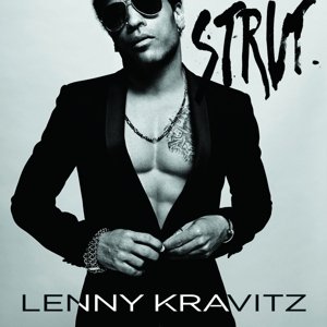 Strut - Lenny Kravitz - Musiikki - LOCAL - 5060186923635 - maanantai 22. syyskuuta 2014