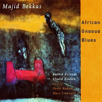 African Gnaoua Blues - Majid Bekkas - Music - IGLOO RECORDS - 5410547051635 - 2001