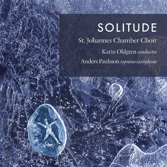 St. Johannes Chamber Choir / Paulson,Anders · Solitude (CD) (2021)