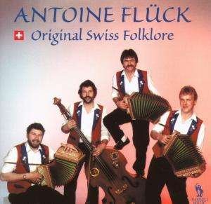 Cover for Antoine Fluck · Original Swiss Folklore (CD) (2007)