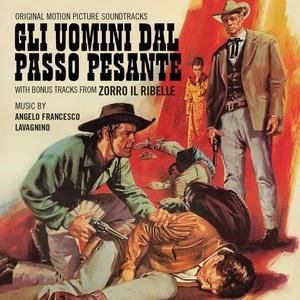 Cover for Angelo Francesco Lavagnino · Gli Uomini Dal Passo Pesante / Zorro Il Ribelle (CD) (2023)