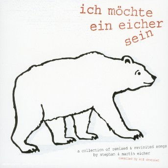 Ich Mochte Ein Eicher Sein · Ich Mochte Ein Eicher Sein - Avrilbazookapolar... (CD) (2018)
