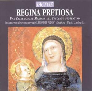 Regina Pretiosa - Ensemble L'homme Arme / Lombardo - Musikk - TACTUS - 8007194102635 - 6. januar 2004