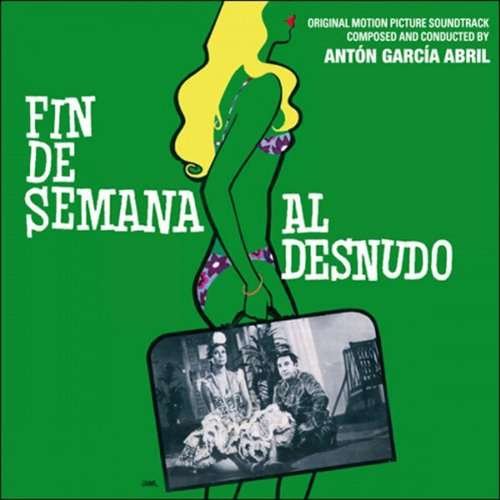 Fin De Semana Al Desnudo / O.s.t. - Anton Garcia Abril - Musik - QUARTET RECORDS - 8436035005635 - 2011