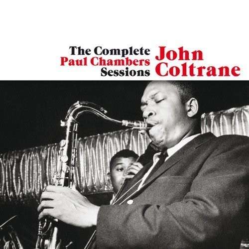 Cover for John Coltrane · The Complete Paul Chambers Sessions (CD) [Bonus Tracks edition] (2013)