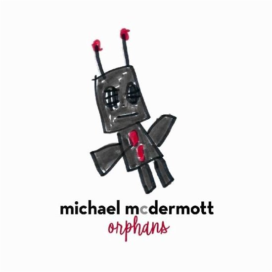 Cover for Michael Mcdermott · Orphans (CD) (2019)