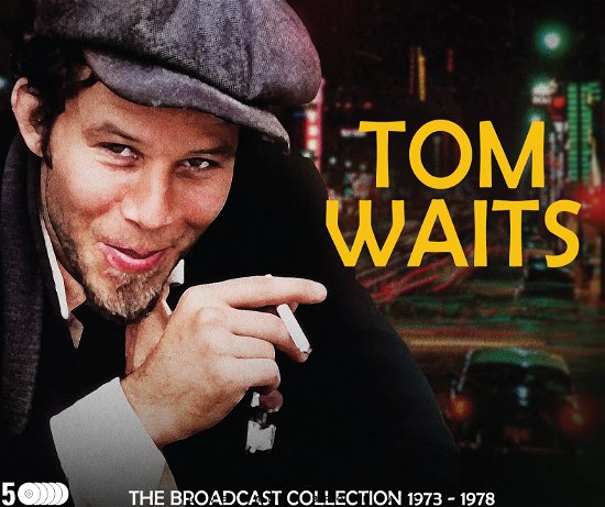 The Broadcast Collection 1973-1978 - Tom Waits - Musik - CULT LEGENDS - 8717662593635 - 1 december 2023