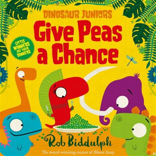 Cover for Rob Biddulph · Give Peas a Chance - Dinosaur Juniors (Paperback Book) (2019)