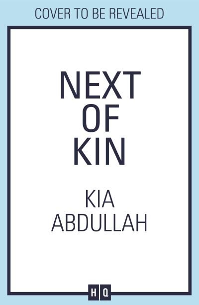 Cover for Kia Abdullah · Next of Kin (Hardcover Book) (2021)