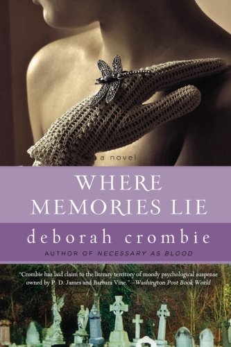 Cover for Deborah Crombie · Where Memories Lie - Duncan Kincaid / Gemma James Novels (Pocketbok) [Reprint edition] (2010)