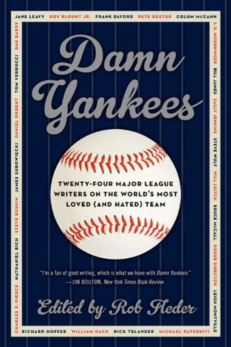 Damn Yankees: Twenty-four Major League Writers on the World's Most Loved (And Hated) Team - Rob Fleder - Books - Ecco - 9780062059635 - January 15, 2020