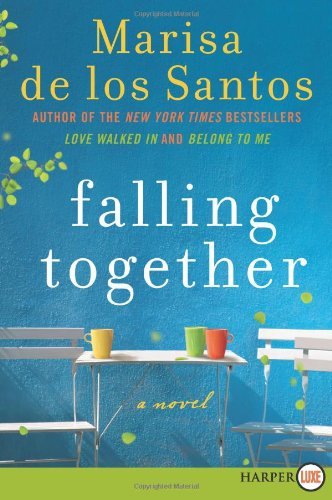 Cover for Marisa De Los Santos · Falling Together Lp: a Novel (Paperback Book) [Lrg edition] (2011)