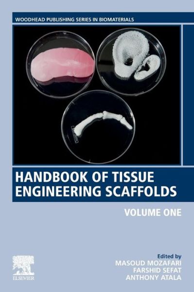 Cover for Handbook of Tissue Engineering Scaffolds: Volume One - Woodhead Publishing Series in Biomaterials (Paperback Book) (2019)