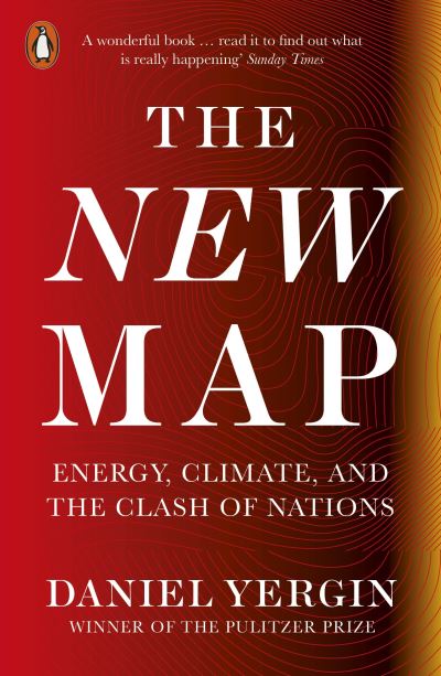 Cover for Daniel Yergin · The New Map: Energy, Climate, and the Clash of Nations (Pocketbok) (2021)