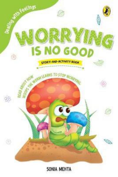 Cover for Sonia Mehta · Worrying Is No Good (Paperback Book) (2018)