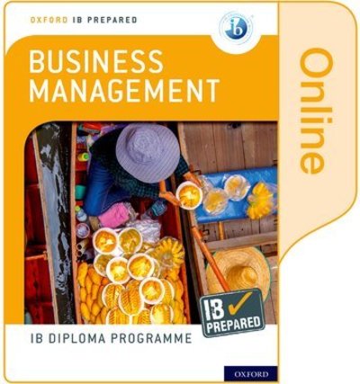 Cover for Loykie Lomine · Oxford IB Diploma Programme: IB Prepared: Business Management (Online) - Oxford IB Diploma Programme (N/A) (2020)