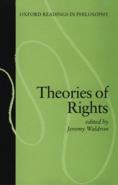 Cover for Jeremy Waldron · Theories of Rights - Oxford Readings in Philosophy (Paperback Book) (1985)