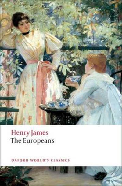 Cover for Henry James · The Europeans: A Sketch - Oxford World's Classics (Paperback Book) (2009)