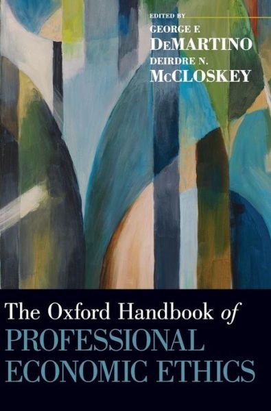Cover for The Oxford Handbook of Professional Economic Ethics - Oxford Handbooks (Hardcover Book) (2016)