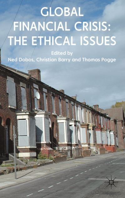Cover for Ned Dobos · Global Financial Crisis: The Ethical Issues (Innbunden bok) (2011)