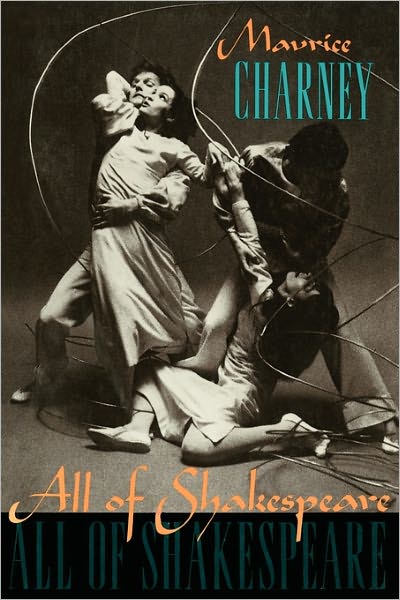 Cover for Maurice Charney · All of Shakespeare (Paperback Book) (1993)