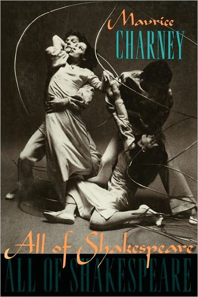 All of Shakespeare - Maurice Charney - Books - Columbia University Press - 9780231068635 - November 25, 1993