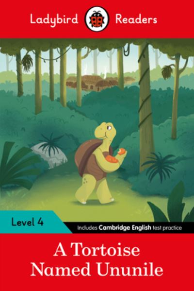 Cover for Ladybird · Ladybird Readers Level 4 - Tales from Africa - A Tortoise Named Ununile (ELT Graded Reader) - Ladybird Readers (Paperback Book) (2023)