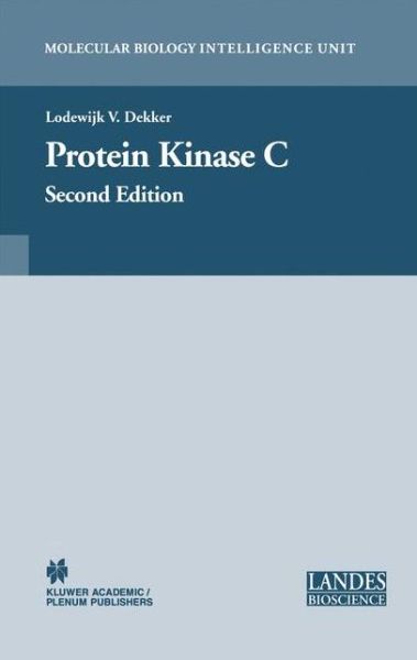 Cover for Protein Kinase C - Molecular Biology Intelligence Unit (Hardcover Book) [2nd edition] (2004)
