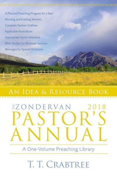 The Zondervan 2018 Pastor's Annual: An Idea and Resource Book - T. T. Crabtree - Books - Zondervan - 9780310536635 - July 25, 2017