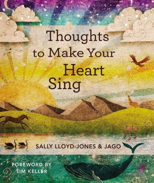 Cover for Sally Lloyd-Jones · Thoughts to Make Your Heart Sing (Innbunden bok) (2012)