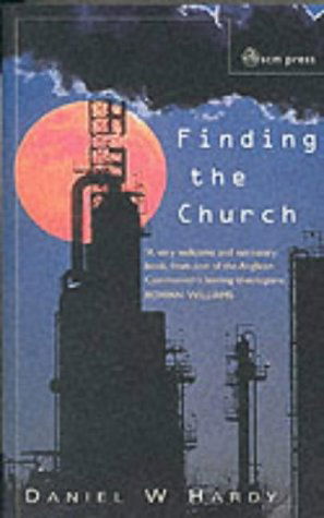 Cover for Daniel W. Hardy · Finding the Church: the Dynamic Truth of Anglicanism (Paperback Book) (2001)
