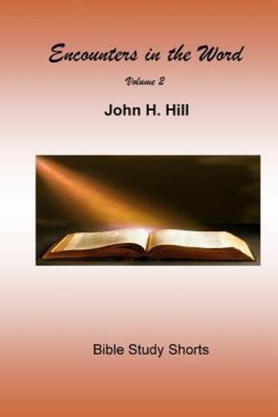 Cover for John Hill · Encounters in the Word, vol. 2 (Pocketbok) (2018)