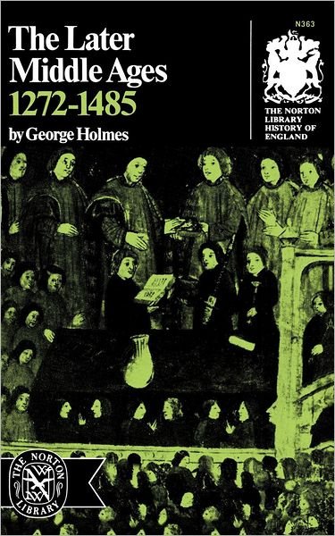 Cover for George Holmes · The Later Middle Ages, 1272-1485 (Taschenbuch) (1966)