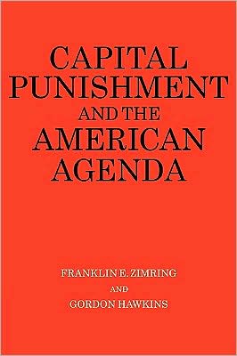 Cover for Franklin E. Zimring · Capital Punishment and the American Agenda (Paperback Book) (1989)