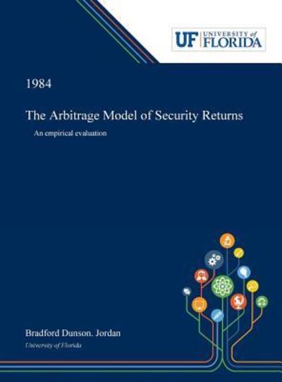 Cover for Bradford Jordan · The Arbitrage Model of Security Returns (Hardcover bog) (2019)