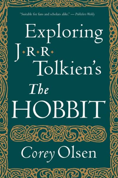 Cover for Olsen Corey Olsen · Exploring J.R.R. Tolkien's &quot;The Hobbit&quot; (Paperback Book) (2013)