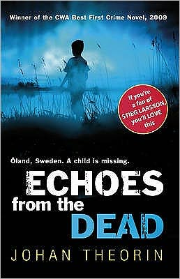 Cover for Johan Theorin · Echoes from the Dead: Oland Quartet series 1 - Oland Quartet (Paperback Bog) (2009)