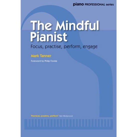 Cover for Mark Tanner · The Mindful Pianist (Paperback Book) (2016)