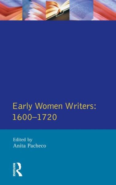 Cover for Anita Pacheco · Early Women Writers: 1600 - 1720 - Longman Critical Readers (Taschenbuch) (1997)