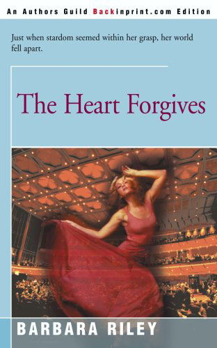 Cover for Barbara Riley · The Heart Forgives (Paperback Book) (2000)