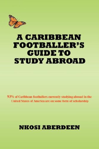 Cover for Nkosi Aberdeen · A Caribbean Footballer's Guide to Study Abroad: 93% of Caribbean Footballers Currently Studying Abroad in the United States of America Are on Some Form of Scholarship (Paperback Bog) (2008)