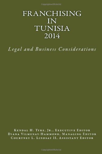 Cover for Kendal H. Tyre Jr. · Franchising in Tunisia 2014: Legal and Business Considerations (Paperback Book) (2014)