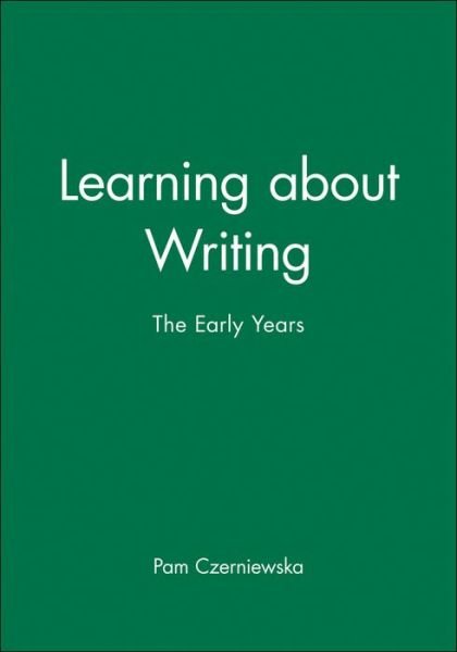 Cover for Czerniewska, Pam (Formerly Director of the National Writing Project) · Learning about Writing: The Early Years - Language in Education (Pocketbok) (1992)
