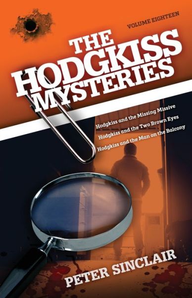 The Hodgkiss Mysteries - Peter Sinclair - Books - Sid Harta Publishers - 9780645029635 - April 26, 2021