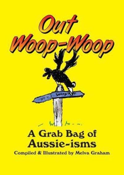 Melva Graham · Out Woop-Woop (Paperback Bog) (2018)