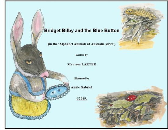 Cover for Maureen Larter · Bridget Bilby and the Blue Button - Alphabet Animals of Australia (Paperback Book) (2019)