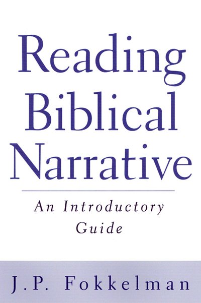 Cover for J. P. Fokkelman · Reading Biblical Narrative: An Introductory Guide (Paperback Book) (2000)