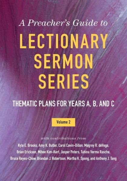 Cover for Kyle  E. Brooks · A Preacher's Guide to Lectionary Sermon Series : Thematic Plans for Years A, B, and C (Taschenbuch) (2019)